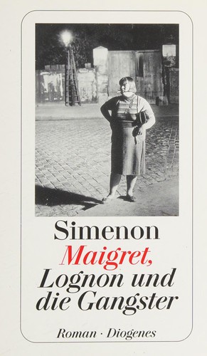Maigret, Lognon und die Gangster (German language, 2006, Diogenes-Verlag)