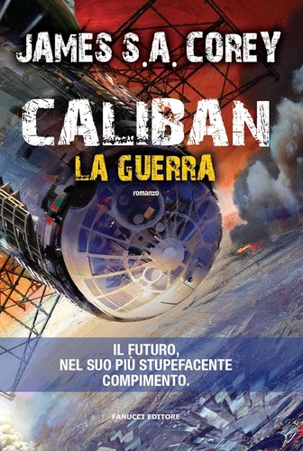 Caliban. La guerra (EBook, Italian language, 2015, Fanucci)