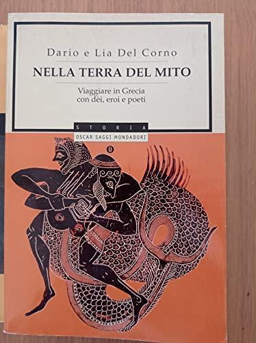 Nella terra del mito: viaggiare in Grecia con déi (Italian language, 2001)