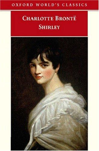 Shirley (Oxford World's Classics) (2007, Oxford University Press, USA)