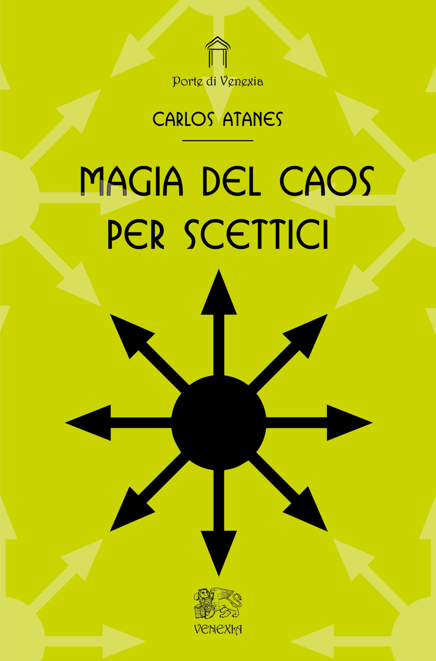 Carlos Atanes: Magia del caos per scettici (Paperback, Italiano language, 2024, Venexia)