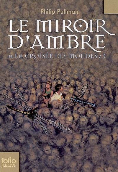 Le miroir d'ambre (French language, 2007)