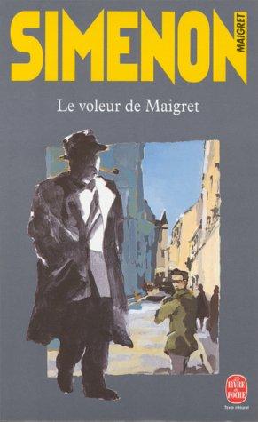 Le Voleur De Maigret (Paperback, French language, 2000, Livre de Poche)