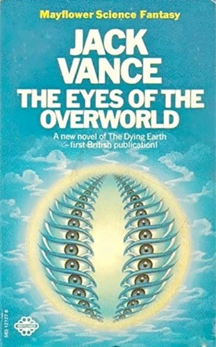 The Eyes of the Overworld (Paperback, 1972, Mayflower)