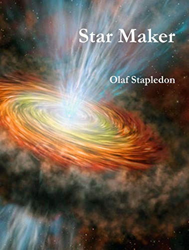 Olaf Stapledon: Star Maker (2018, Reading Essentials)