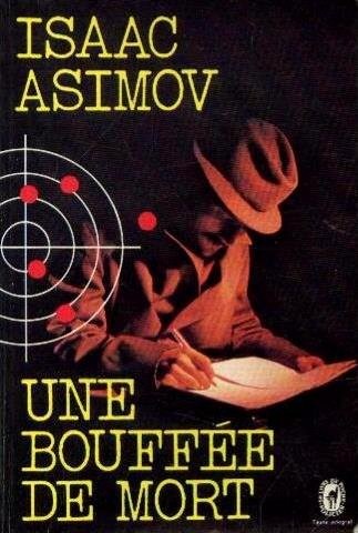 Isaac Asimov: Une bouffée de mort (French language, 1979, Le Livre De Poche)