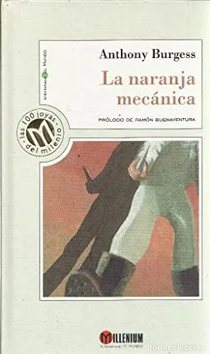 Anthony Burgess: La naranja mecánica (Spanish language, 1999, Unidad)
