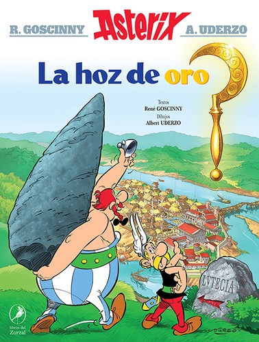 René Goscinny, Albert Uderzo: Asterix - La hoz de oro (Spanish language, 2021, libros del Zorzal)