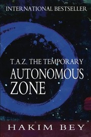 Peter Lamborn Wilson: T.A.Z. (Paperback, 2011, CreateSpace Independent Publishing Platform)