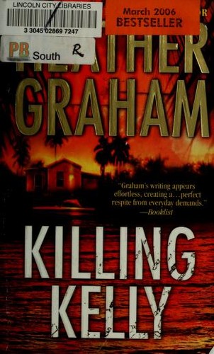 Heather Graham: Killing Kelly (MIRA) (Paperback, 2006, Mira)