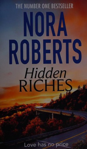 Nora Roberts: Hidden Riches (2020, Little, Brown Book Group Limited)