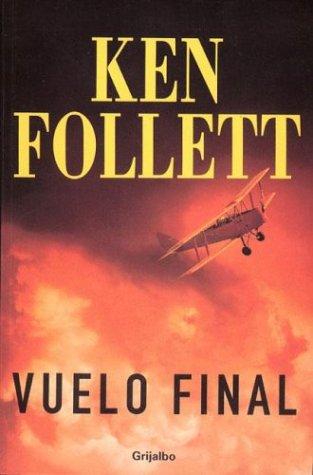 Vuelo Final (Paperback, Spanish language, 2003, Grijalbo)