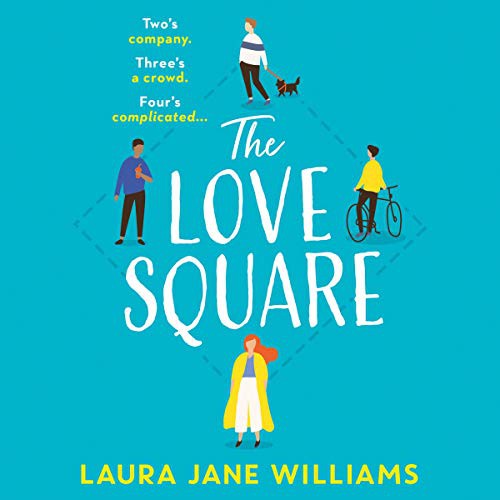 Laura Jane Williams: The Love Square (AudiobookFormat, 2020, HarperCollins UK and Blackstone Publishing)