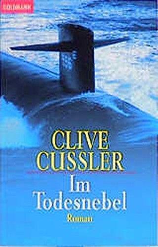 Clive Cussler: Im Todesnebel (German language, 1986, Goldmann)