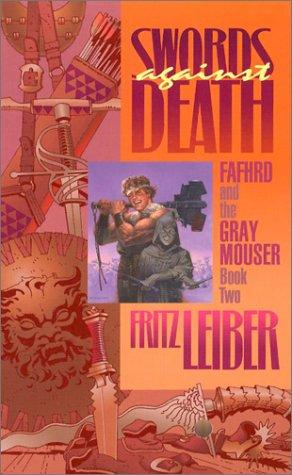 Fritz Leiber: Swords Against Death