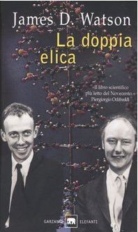 James D. Watson: La doppia elica (Paperback, Italiano language, Garzanti)