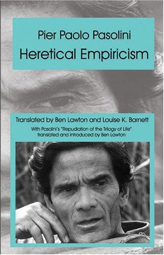 Pier Paolo Pasolini: Heretical Empiricism (Paperback, 2005, New Academia Publishing, LLC)