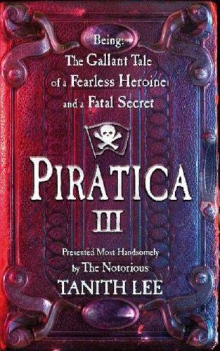 Tanith Lee: Piratica III (Paperback, Hodder Children's Books)