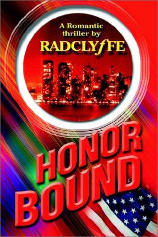 Radclyffe: Honor Bound (Paperback, 2002, Renaissance Alliance Publishing)