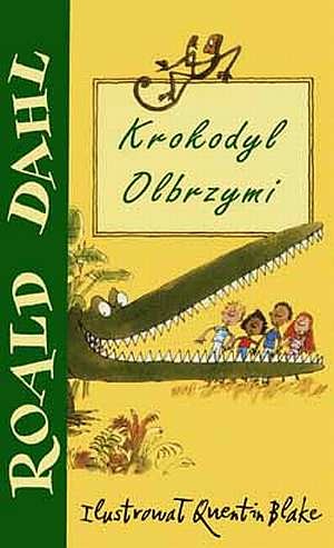 Krokodyl Olbrzymi (Paperback, Polish language, 2004, Zysk i S-ka)