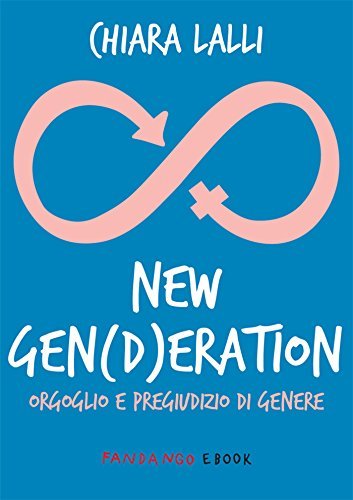 Chiara Lalli: New gen(d)eration (EBook, Italiano language, 2015, Fandango Libri)