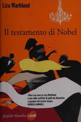 Liza Marklund: Il testamento di Nobel (Italian language, 2009, Marsilio)