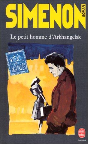 Le Petit Homme D'Arkhangelsk (Paperback, French language, 1997, Livre de Poche)