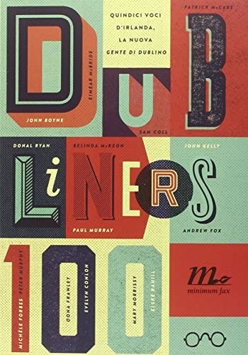 Dubliners 100 (Italian language, 2014, Minimum fax)