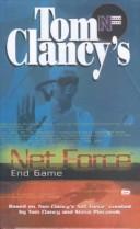 Tom Clancy: End Game (Tom Clancy's Net Force; Young Adults No. 6) (1999, Turtleback Books Distributed by Demco Media)