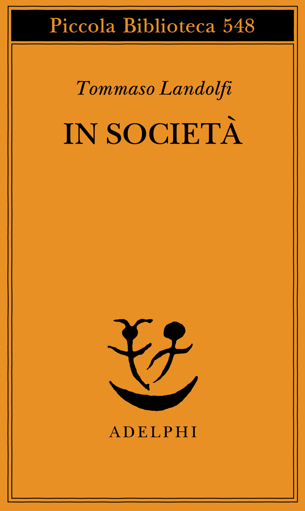 Tommaso Landolfi: In società (Paperback, Italiano language, 2006, Adelphi)