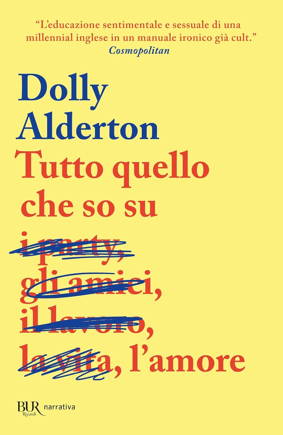 Dolly Alderton: Tutto quello che so sull'amore