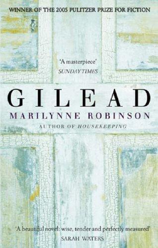 Marilynne Robinson: Gilead (Paperback, 2006, Virago Press Ltd)