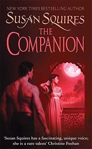 Susan Squires: The Companion (Paperback, 2008, Brand: Pan, Pan)