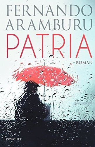 Patria (Hardcover, 2018, Rowohlt Taschenbuch Verlag GmbH)