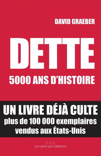 Dette (French language, 2013, Les Liens qui Libèrent)