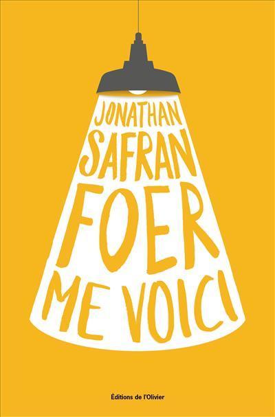Jonathan Safran Foer: Me voici (French language, 2017)