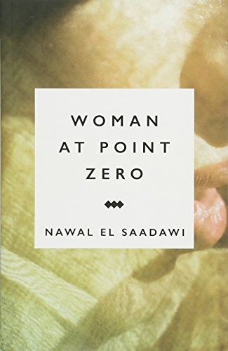 Woman at Point Zero (Paperback, 2015, Zed Books)