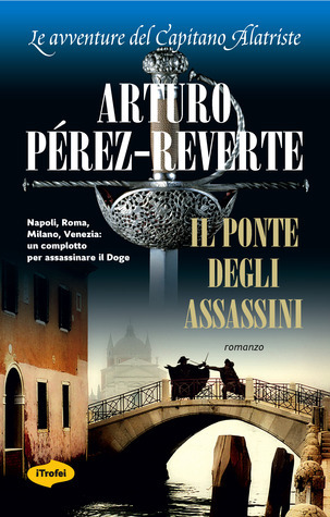 Il ponte degli assassini (Hardcover, Italiano language, 2012, Tropea)