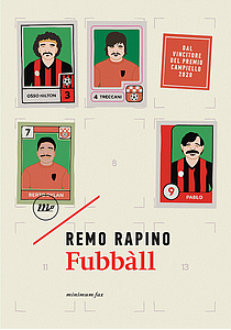 Remo Rapino: Fubbàll (Minimum Fax)