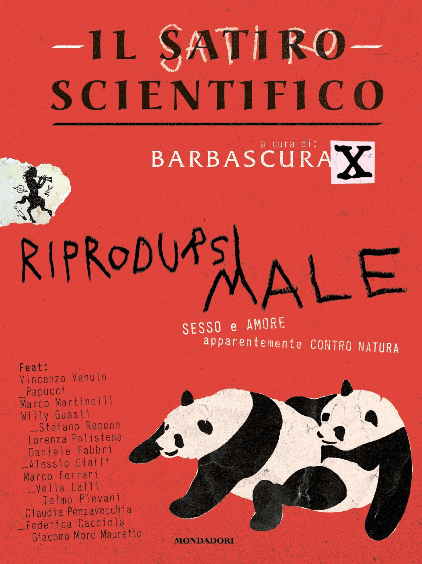 Il satiro scientifico. Riprodursi male (Italiano language, 2023, Mondadori)