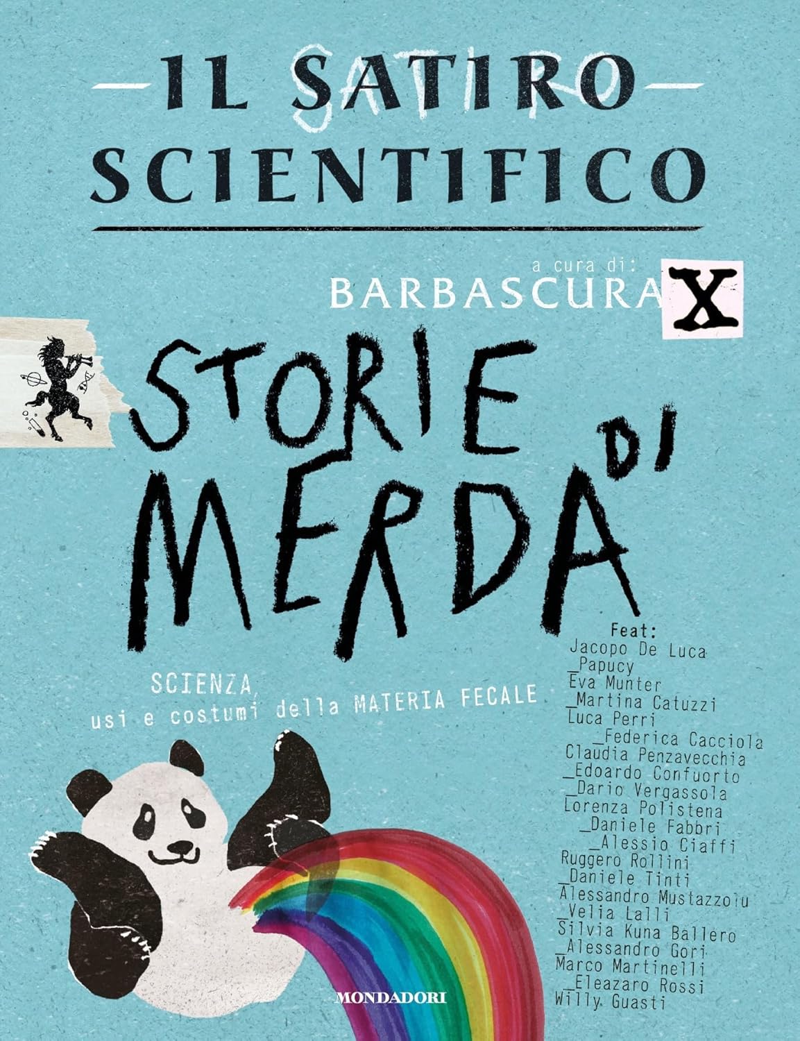 Il satiro scientifico. Storie di merda (EBook, Italiano language, 2023, Mondadori)