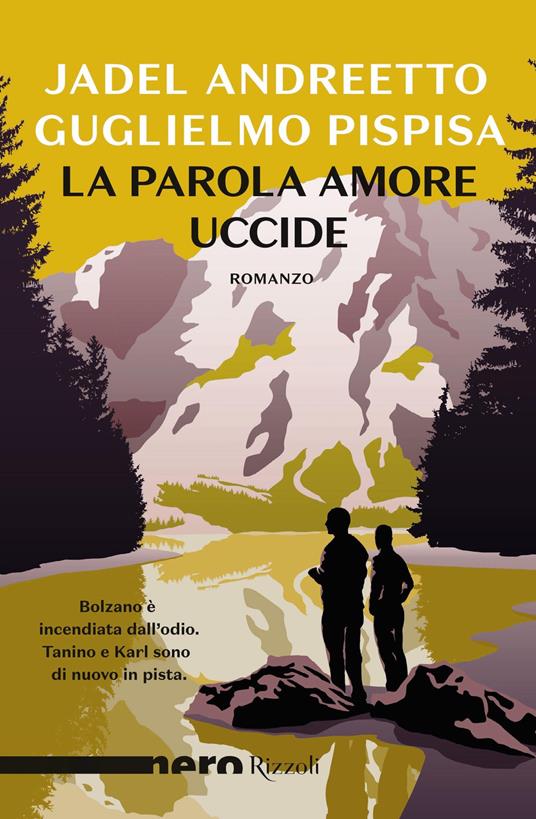 Jadel Andreetto, Guglielmo Pispisa: La parola amore uccide (Rizzoli)