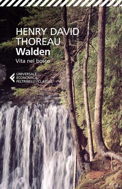 Henry David Thoreau: Walden (Paperback, Italian language, 2014, Feltrinelli)