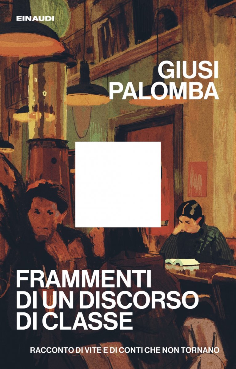Giusi Palomba: Frammenti di un discorso di classe (Paperback, Italian language, Einaudi)
