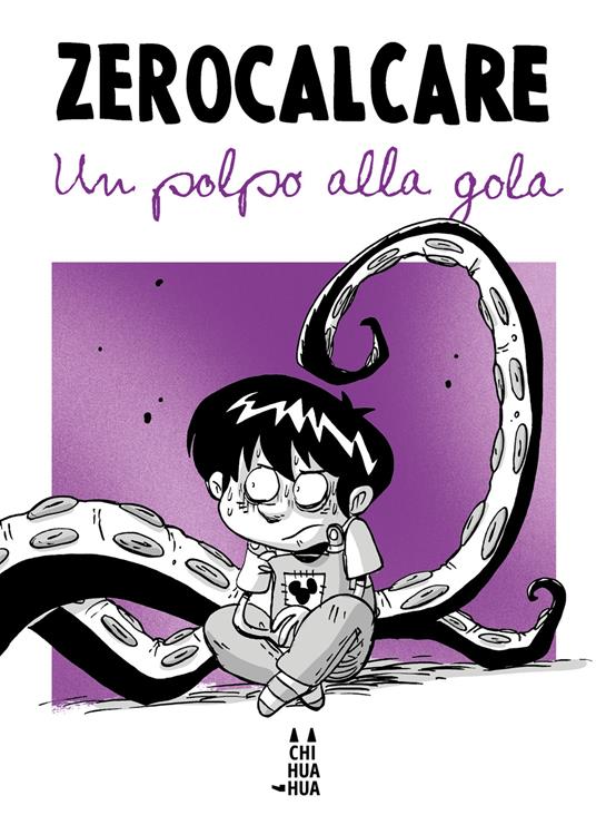 Zerocalcare: Un polpo alla gola (Paperback, italiano language, 2025, BAO Publishing)