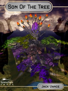 Jack Vance: Son of the Tree (EBook, 2012, Spatterlight Press)