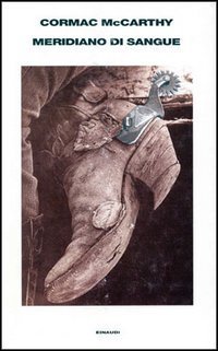 Cormac McCarthy: Meridiano di sangue (Paperback, Italiano language)