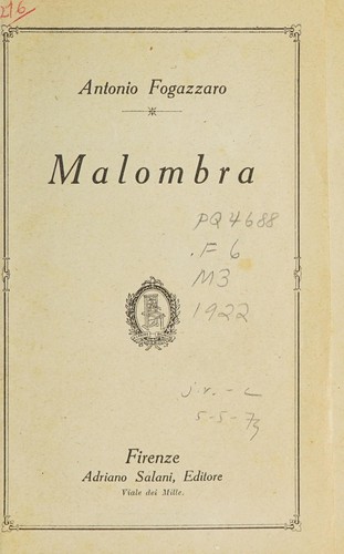 Antonio Fogazzaro: Malombra (Italian language, 1922, A. Salani)