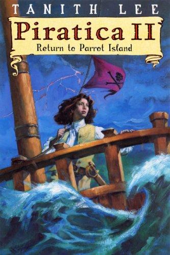Tanith Lee: Piratica II (Hardcover, 2006, Dutton Juvenile)