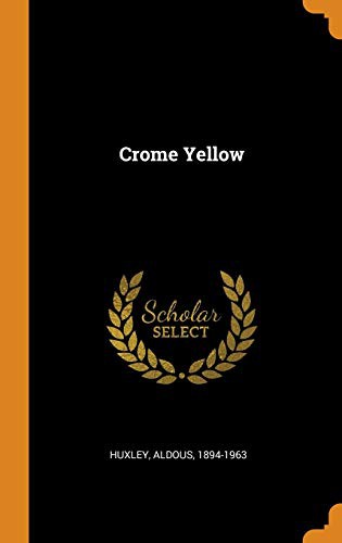 Crome Yellow (Hardcover, 2018, Franklin Classics)